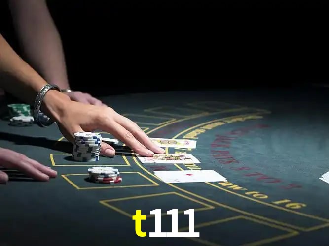 Sinta a adrenalina dos jogos de cassino com t111